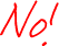 No!